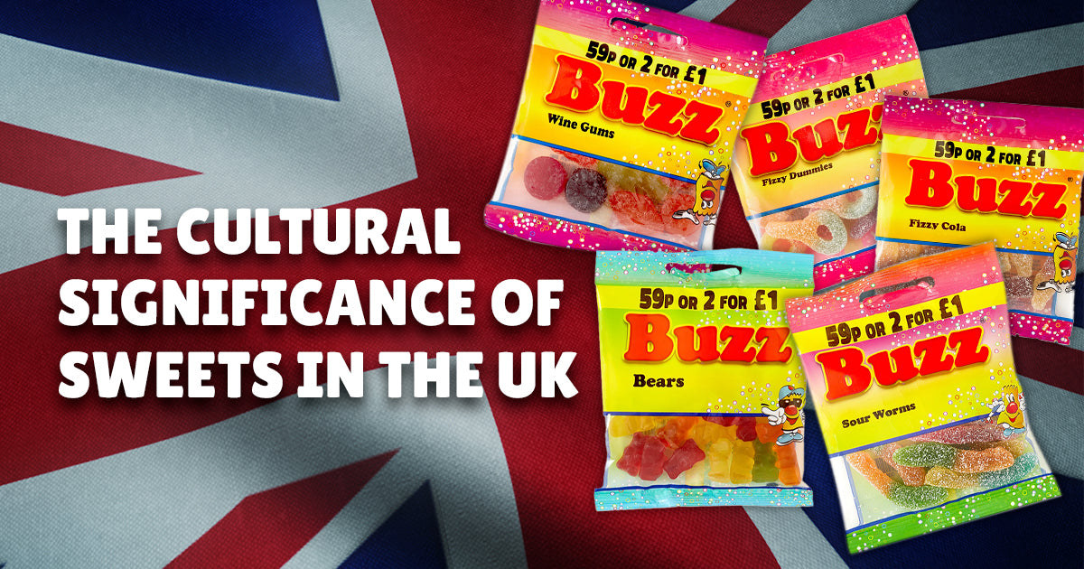 Buzz Sweets: The Cultural Significance of Sweets in the UK